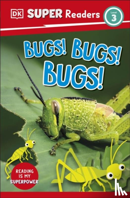 DK - DK Super Readers Level 3 Bugs! Bugs! Bugs!