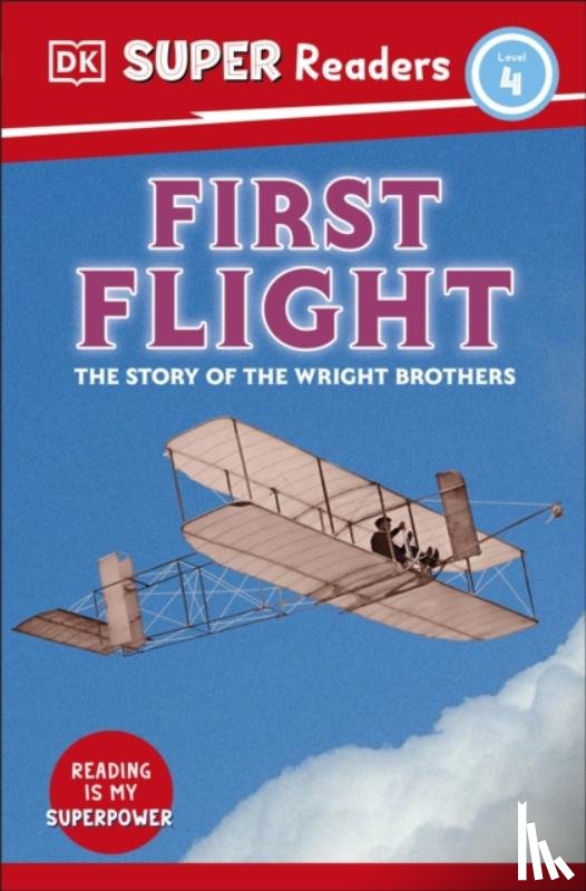 DK - DK Super Readers Level 4 First Flight
