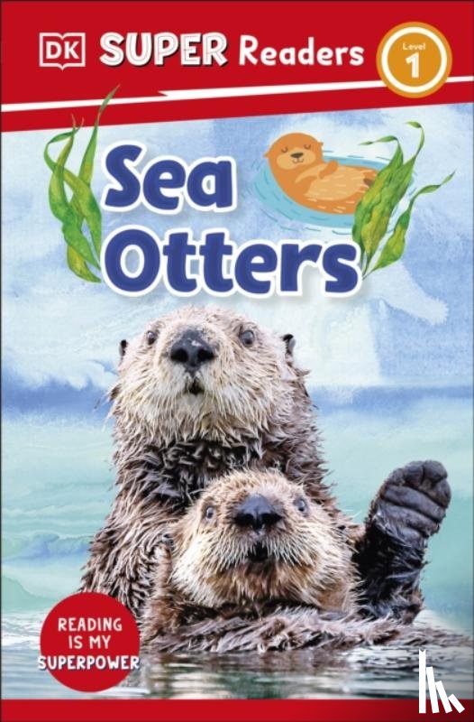 DK - DK Super Readers Level 1 Sea Otters