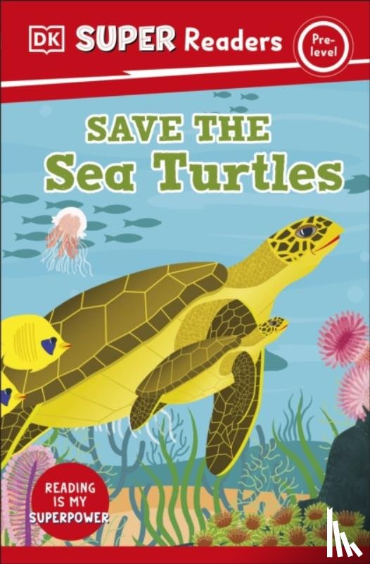 DK - DK Super Readers Pre-Level Save the Sea Turtles