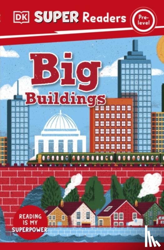 DK - DK Super Readers Pre-Level Big Buildings