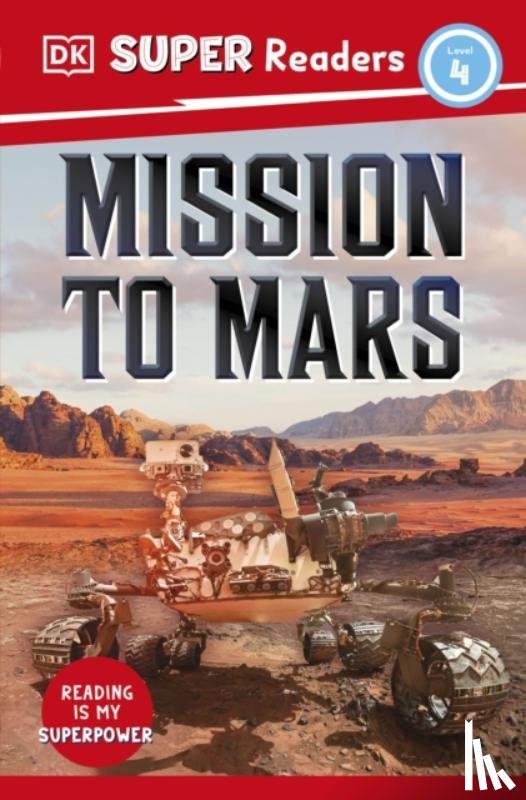 DK - DK Super Readers Level 4 Mission to Mars