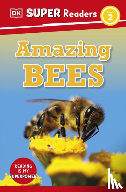 DK - DK Super Readers Level 2 Amazing Bees