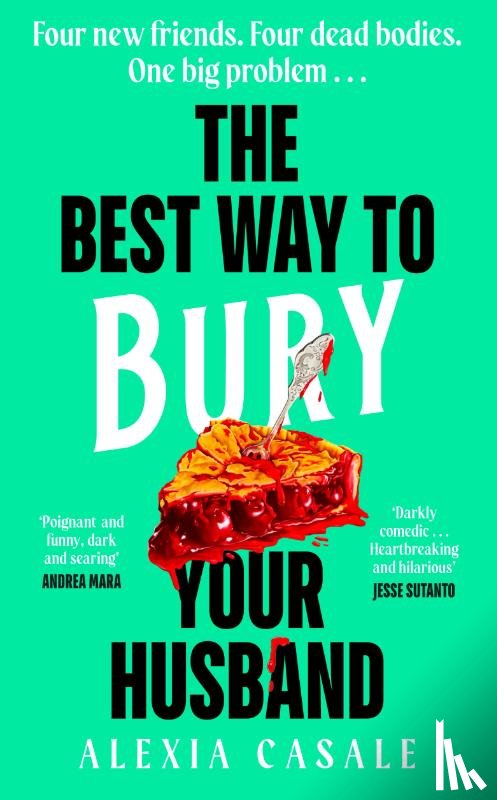 Casale, Alexia - The Best Way to Bury Your Husband