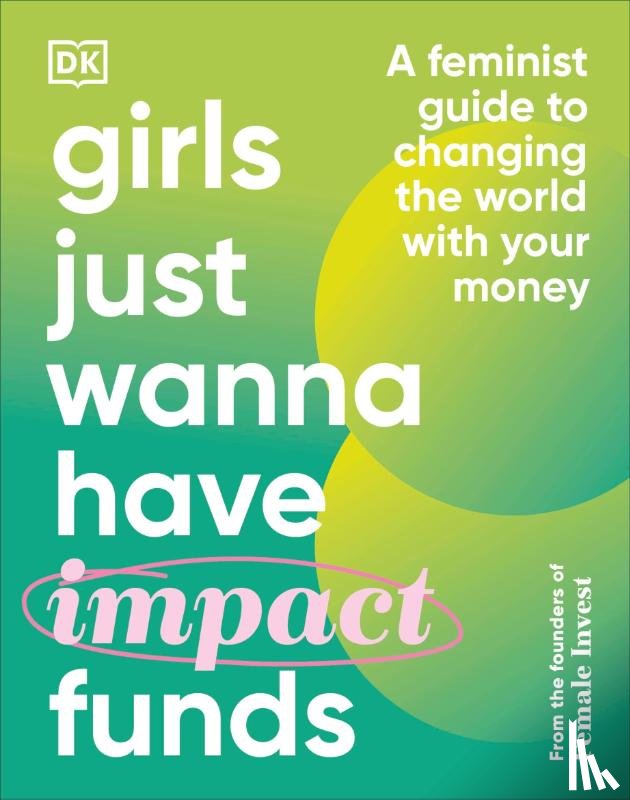 Falkenberg, Camilla, Bitz, Emma Due, Hartvigsen, Anna-Sophie - Girls Just Wanna Have Impact Funds