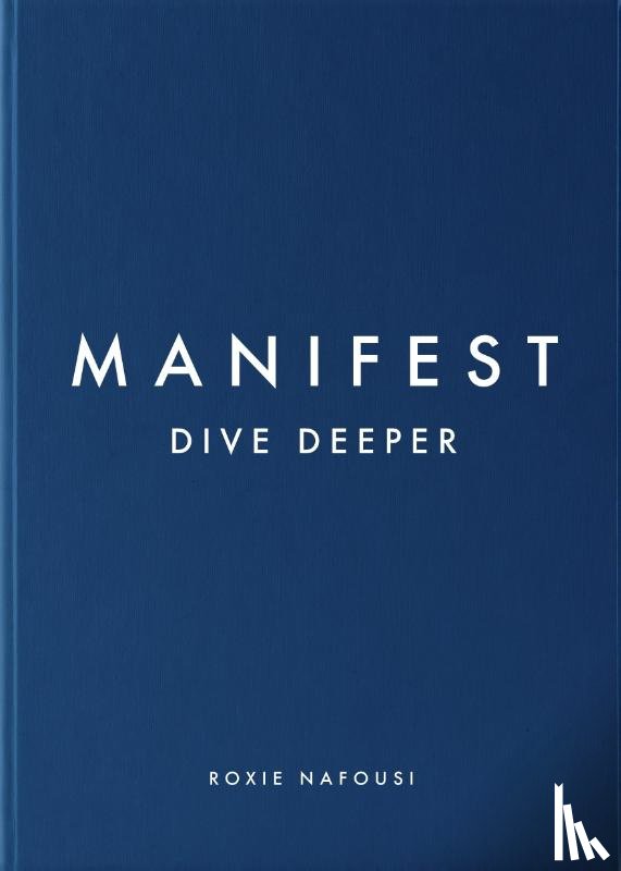 Nafousi, Roxie - Manifest: Dive Deeper