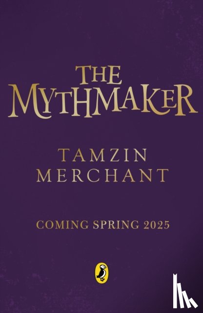 Merchant, Tamzin - The Mythmakers