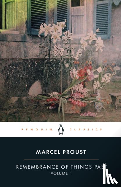 Proust, Marcel - Remembrance of Things Past: Volume 1