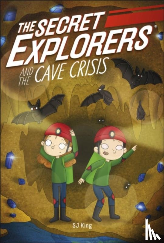 King, SJ - The Secret Explorers and the Cave Crisis