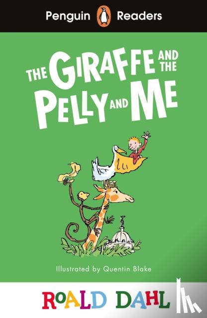 Dahl, Roald - Penguin Readers Level 1: Roald Dahl The Giraffe and the Pelly and Me (ELT Graded Reader)