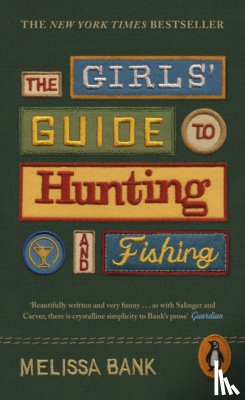 Bank, Melissa - The Girls' Guide to Hunting and Fishing