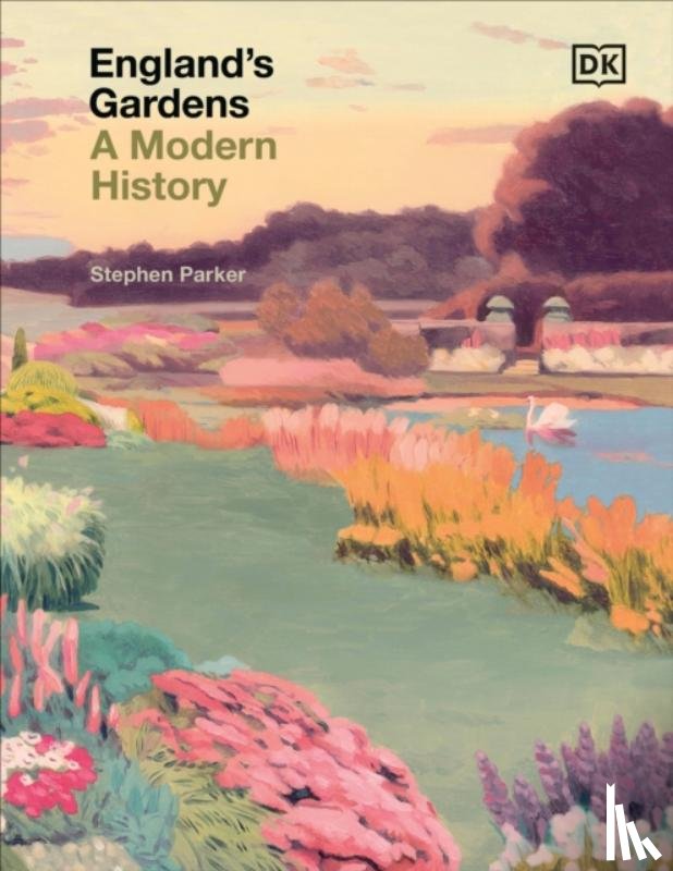 Parker, Stephen - England's Gardens