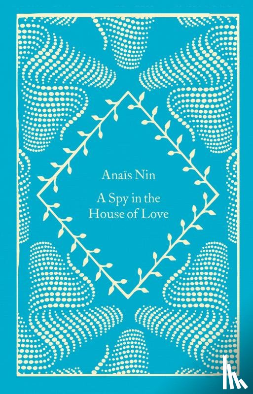 Nin, Anais - A Spy In The House Of Love