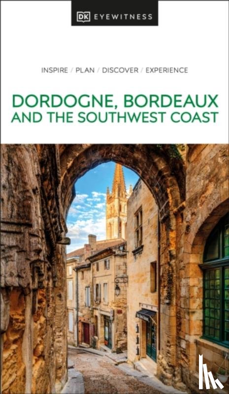 DK Travel - DK Dordogne, Bordeaux and the Southwest Coast