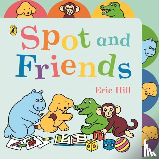Hill, Eric - Spot and Friends
