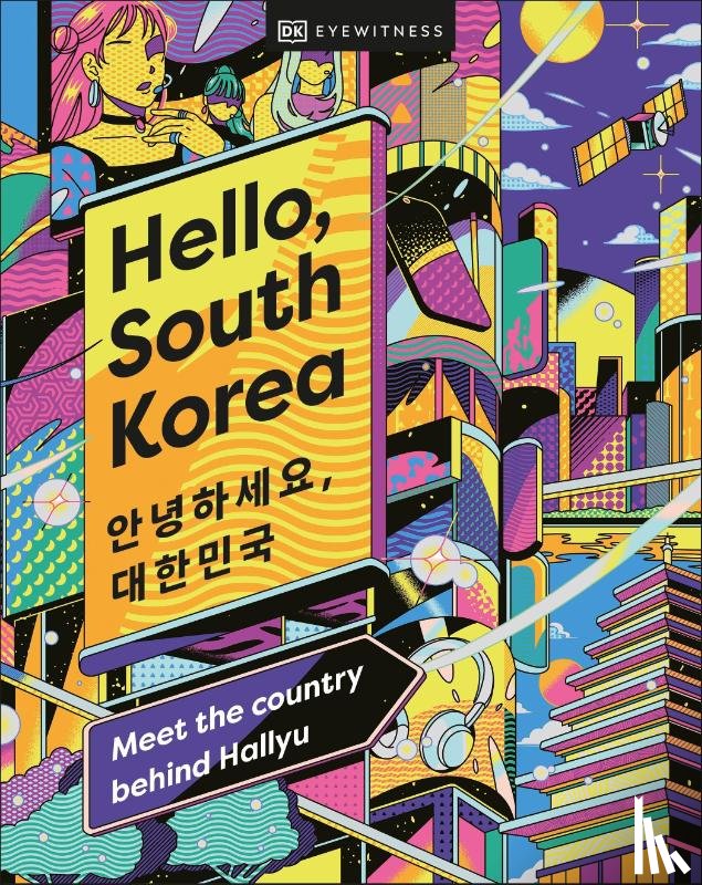 DK Eyewitness - Hello, South Korea