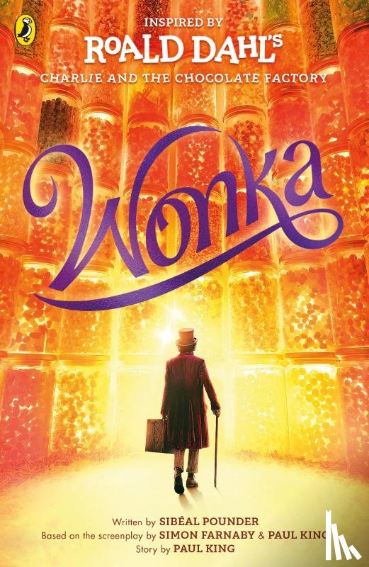 Dahl, Roald, Pounder, Sibeal, King, Paul, Farnaby, Simon - Wonka