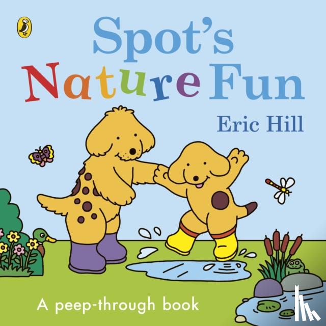 Hill, Eric - Spot’s Nature Fun