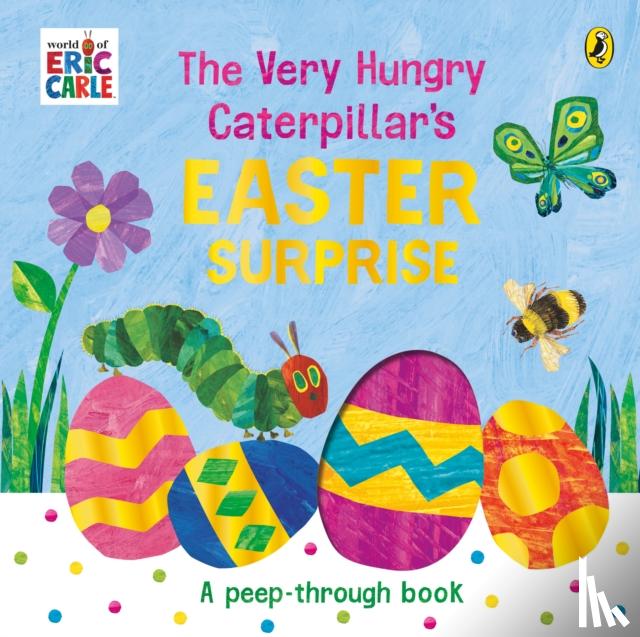 Carle, Eric - The Very Hungry Caterpillar's Easter Surprise