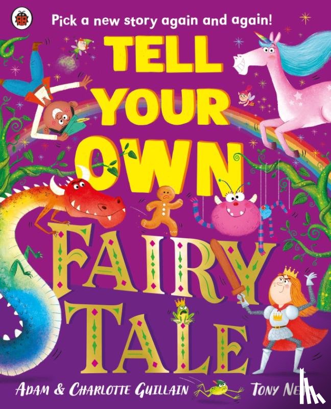 Guillain, Adam, Guillain, Charlotte - Tell Your Own Fairy Tale