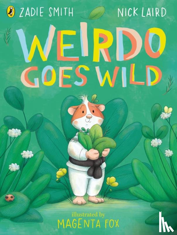 Smith, Zadie, Laird, Nick - Weirdo Goes Wild