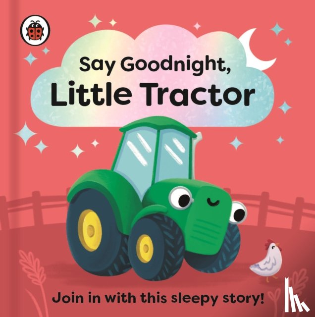 Ladybird - Say Goodnight, Little Tractor