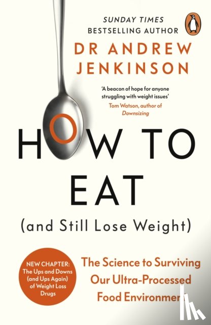 Jenkinson, Dr Andrew - How to Eat (And Still Lose Weight)