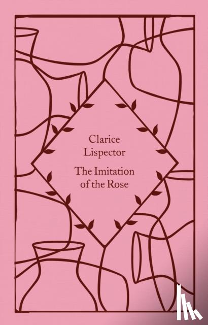Lispector, Clarice - The Imitation of the Rose