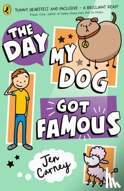 Carney, Jen - The Day My Dog Got Famous