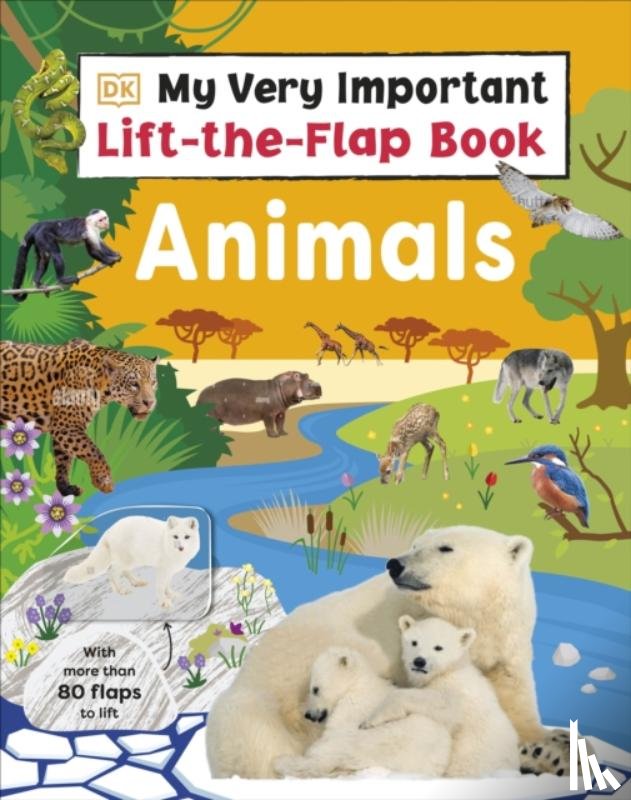 DK - My Very Important Lift-the-Flap Book: Animals