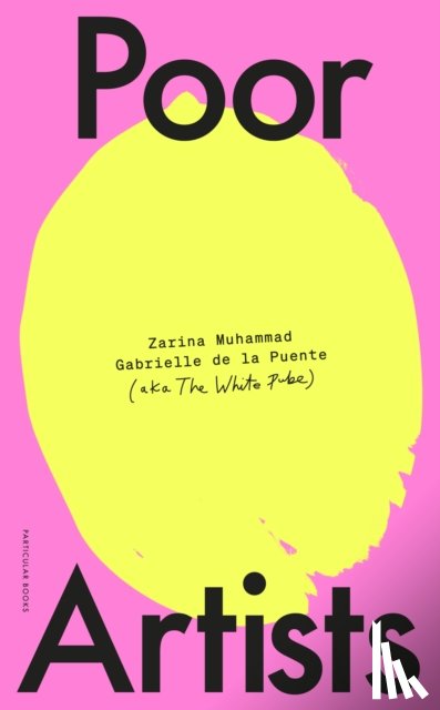 The White Pube, Puente, Gabrielle de la, Muhammad, Zarina - Poor Artists