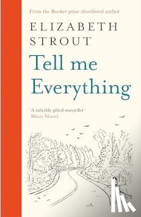 Strout, Elizabeth - Tell Me Everything