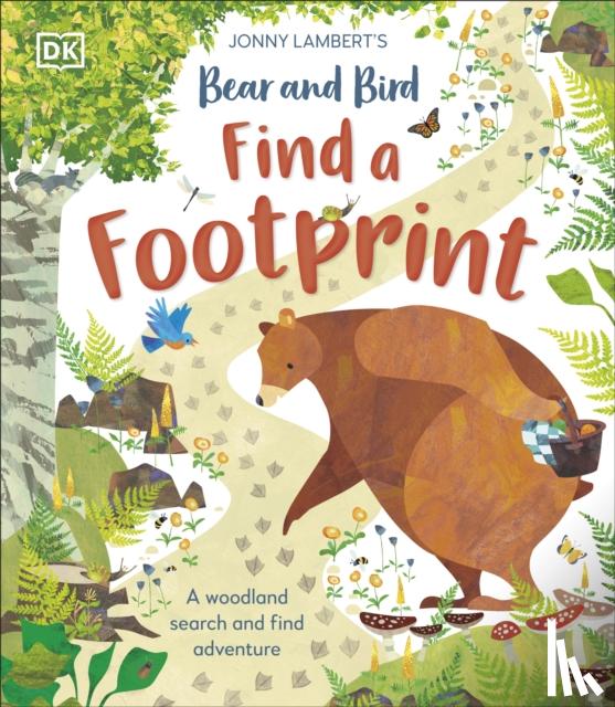 Lambert, Jonny - Jonny Lambert’s Bear and Bird: Find a Footprint