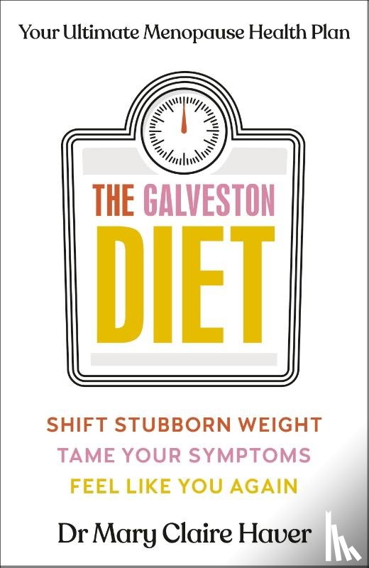 Haver, Dr Mary Claire - The Galveston Diet