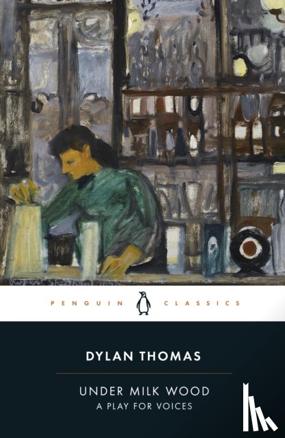 Thomas, Dylan - Under Milk Wood