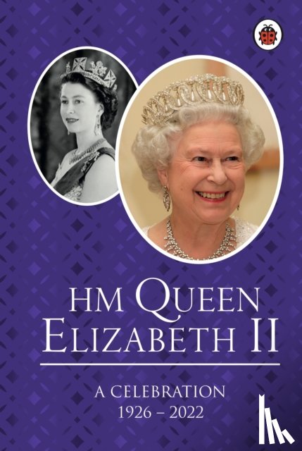  - HM Queen Elizabeth II: A Celebration