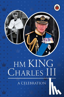 Munro, Fiona - HM King Charles III: A Celebration