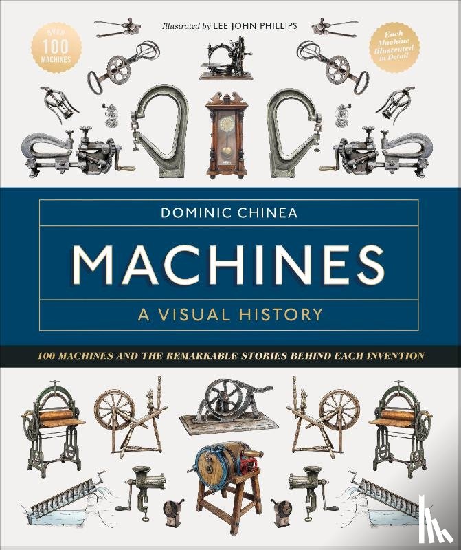 Chinea, Dominic - Machines A Visual History