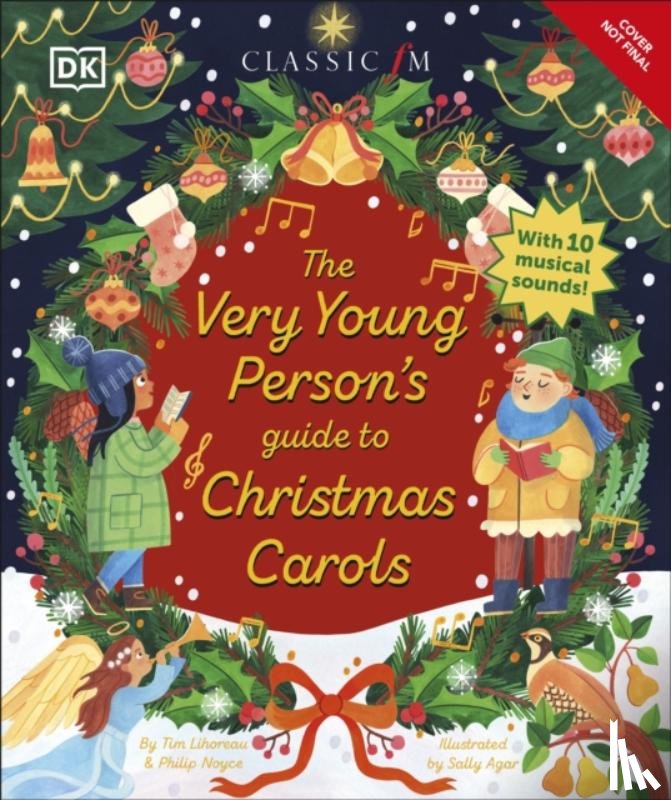 Lihoreau, Tim, Noyce, Philip - The Very Young Person's Guide to Christmas Carols