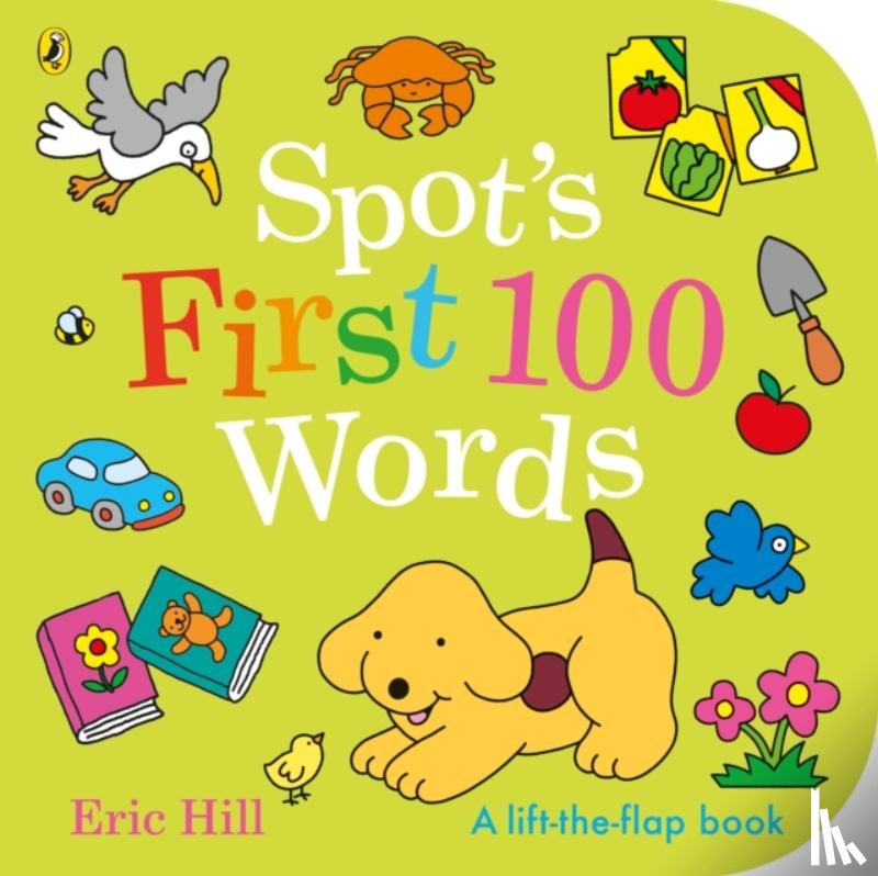 Hill, Eric - Spot's First 100 Words