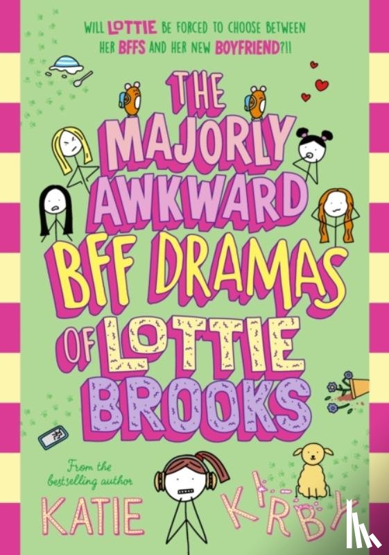 Kirby, Katie - The Majorly Awkward BFF Dramas of Lottie Brooks