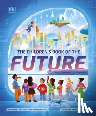 Tidhar, Lavie, Watson, Richard - The Children's Book of the Future