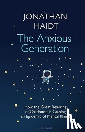 Haidt, Jonathan - The Anxious Generation