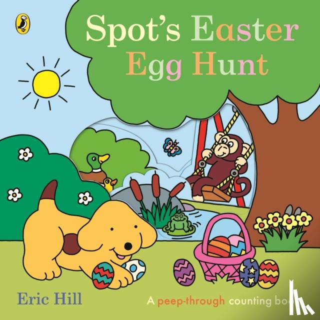 Hill, Eric - Spot's Easter Egg Hunt