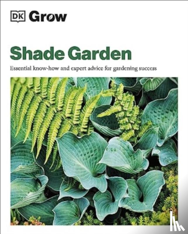 Allaway, Zia - Grow Shade Garden