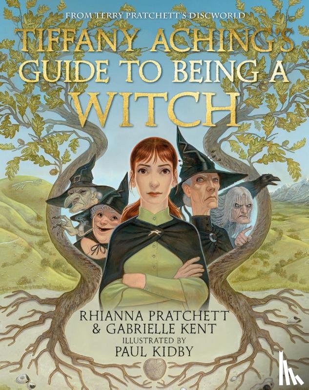 Pratchett, Rhianna, Kent, Gabrielle - Tiffany Aching's Guide to Being A Witch