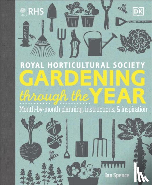 Spence, Ian - RHS Gardening Through the Year