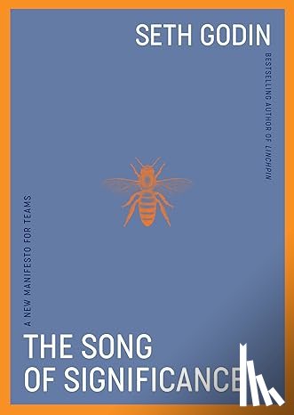 Godin, Seth - The Song of Significance