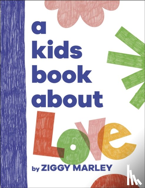 Marley, Ziggy - A Kids Book About Love