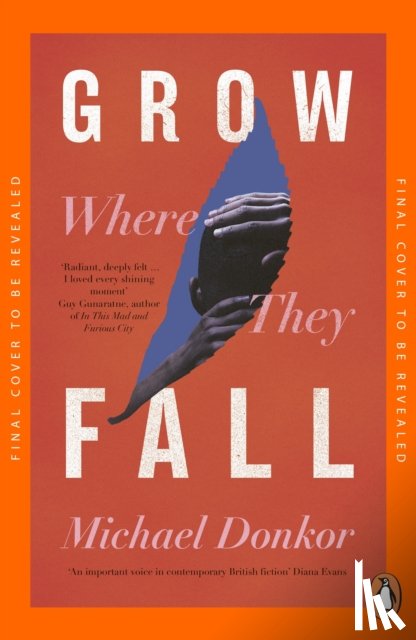 Donkor, Michael - Grow Where They Fall